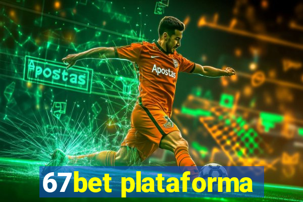 67bet plataforma